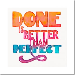 Done is better than perfect Posters and Art